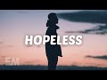Clinton Kane - Hopeless (Lyrics)