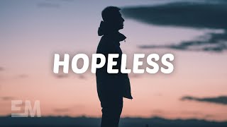 Clinton Kane - Hopeless (Lyrics) chords