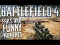 FAILS and FUNNY moments in Battlefield 4!