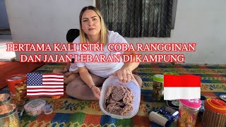 PENGALAMAN PERTAMA KALI ISTRI AMERIKA LEBARAN DI INDONESIA
