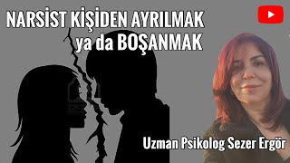 Narsist kişiden ayrıldıktan ya da boşandıktan sonra yapılması gerekenler