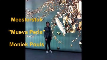 MEESTERSTUK 2014,  Moniek Pouls, Mueva Perla