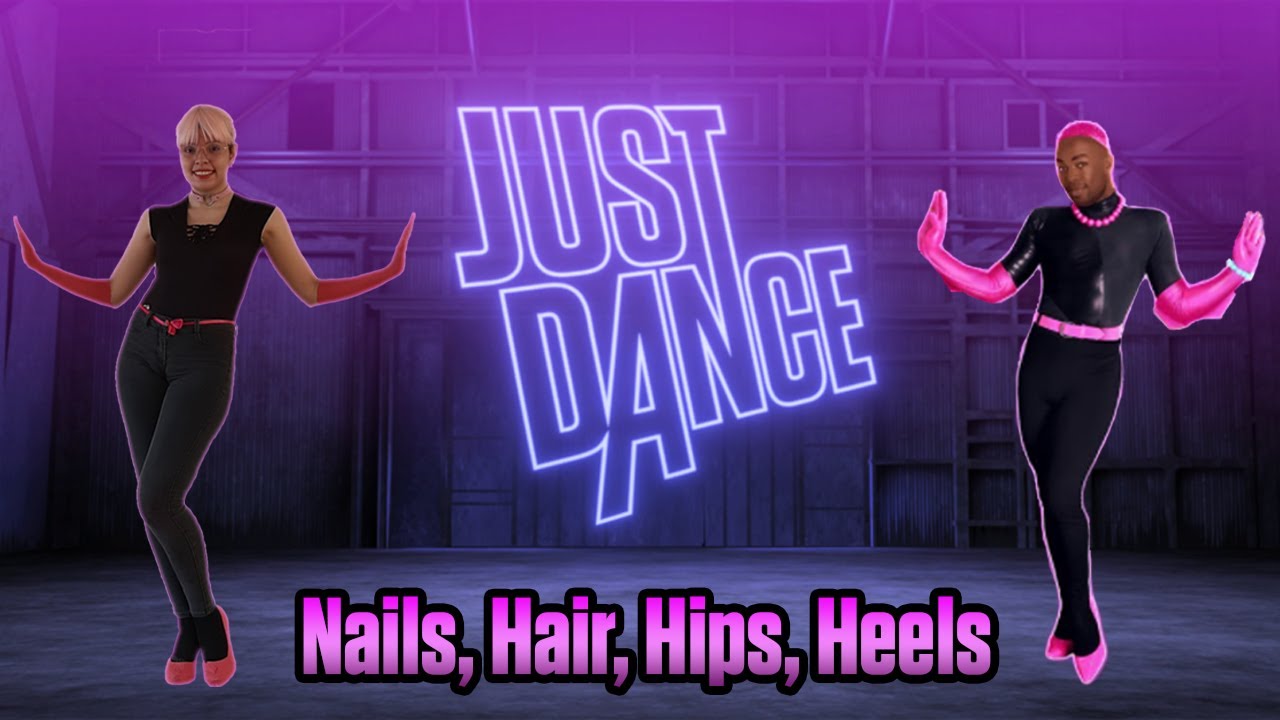 Nails, Hair, Hips, Heels Todrick Hall Just Dance 2022 YouTube