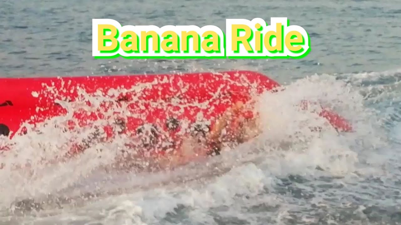Amazing banana water ride..watch till end YouTube