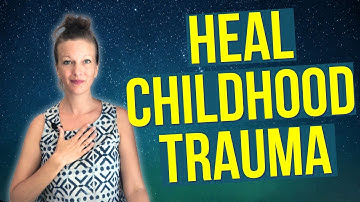 Tapping Heal Childhood Trauma