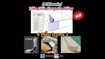 ✨ SketchUp Dynamic Component | 1 DC tùy Biến thành 4 Dạng Uốn Cong