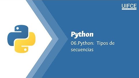06.Python:  Tipos de secuencias