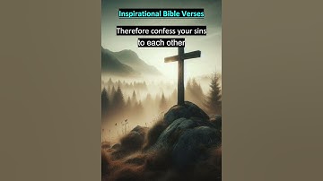 Thumbnail of Inspirational Bible Verse CONFESS YOUR SIN TO EACH OTHER James 5:16