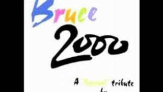 Bruce 2000 - Billy Birmingham [Audio File]