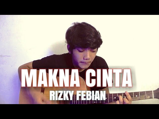 Makna cinta - rizky febian (cover by purnama arintika) class=