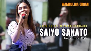 SAIYO SAKATO - LISTY ● Lagu joget minang terbaru - Live perform Wambuliga Organ 