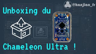 [FR] Unboxing du Chameleon Ultra ! Première impression incroyable ! 🤩🤩🤩