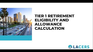 Tier 1 Retirement Eligibility & Allowance Calculation