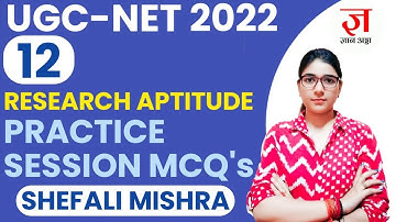 UGC NET-2022 | शेफाली मिश्रा द्वारा रिसर्च एप्टीट्यूड MCQ | पेपर 1 पूर्ण क्रैश कोर्स | कक्षा 12