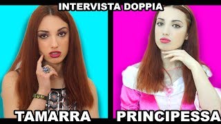 Princess VS Tamarra  DOUBLE INTERVIEW