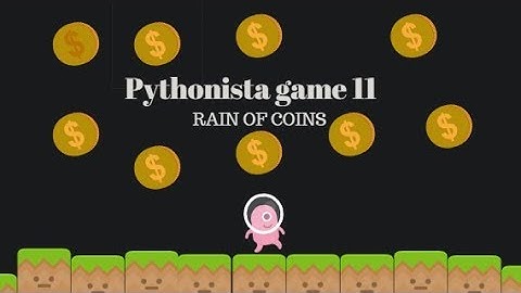 Pythonista game part 11 - Coins falls