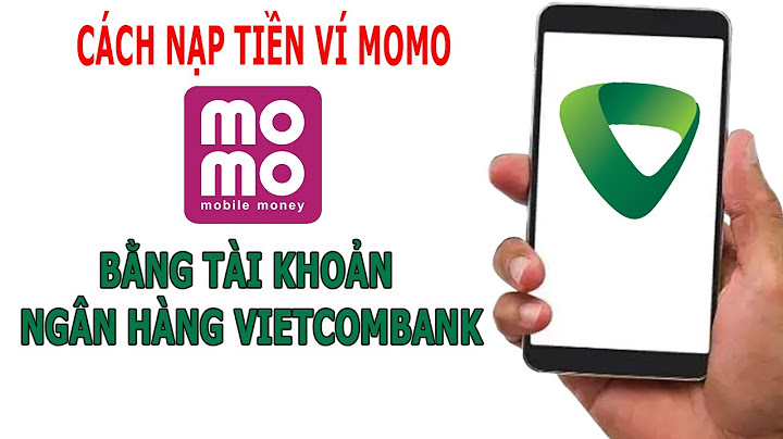 Lỗi khi nạp tiền từ tk vcb vào ví moca