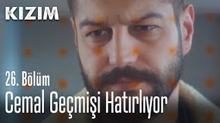 Cemal Geçmişi Hatırlıyor - Kızım 26. Bölüm