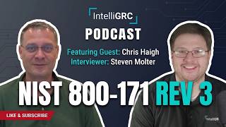 When Is NIST 800-171 Rev 3 Actually Coming? Chris Haigh Weighs In | Ep. 15