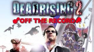 Dead Rising 2: Off the Record - Official Launch Trailer