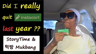 INSTACART * I Got FED UP and Quit * What Happened | StoryTime and 먹방 Mukbang Social Eating Show