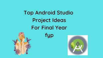 Android Studio Project Ideas || FYP