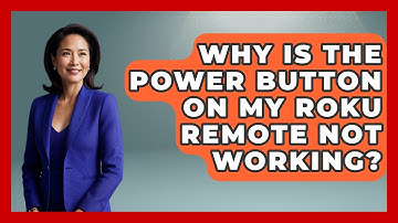 Why Is The Power Button On My Roku Remote Not Working? - NextGen Viewing and Audio