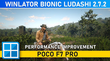 New WINLATOR BIONIC LUDASHI 2.7.2 ~ Red Dead Redemption 2 (PC) Performance Test | POCO F7 Pro