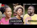 Calm Down Mark Angel Comedy Épisode 272 mp3
