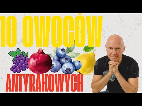 10 OWOCÓW, które