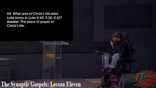 The Synoptic Gospels: Lesson Eleven - The Galilean Ministry: The Early Period