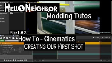 Cutscenes: Creating our First Shot | 03 | Hello Neighbor Modding