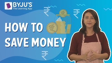 How To Save Money I Class 5 I Learn With BYJU