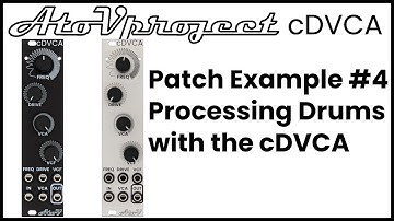 AtoVproject Patch example 4  - cDVCA processing drums