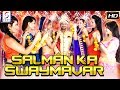 Salman Ka Swaymavar - 2018 SuperHit Bollywood Thriller Film - HD Exclusive Latest Movie - Must See