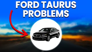 Ford Taurus Problems: Common Issues To Look Out For