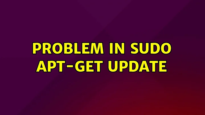 Ubuntu: Problem in sudo apt-get update (2 Solutions!!)