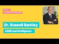 ADHD with Dr. Russell Barkley, Part 1 | r/ADHD Interview