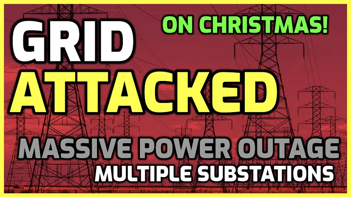 Grid ATTACKED - Multiple Substations Hit - HUGE Po...