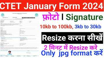 CTET Form Photo Resize 2024 I How to CTET Document Resize 2023 I CTET January 2024 Photo Resize