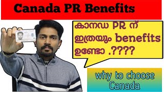 Benefits of Canada PR/ Why to choose Canada?/Canada PR Immigration/Malayalam vlog