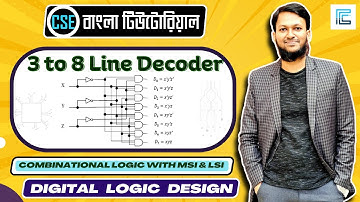3 to 8 Line Decoder Bangla | 3 to 8 Decoder Design | Digital Logic Design Bangla
