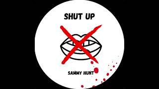 Sammy Hunt - Shut Up