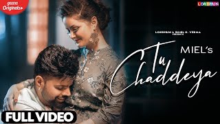 Tu Chaddeya - Miel (Full Song) | Hanju Neend Vich Veh Gaye | Daizy Aizy | Latest Punjabi Songs 2020 chords