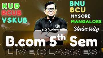 b.com 3rd year Live classes | B.com 5th Sem all university live classes |