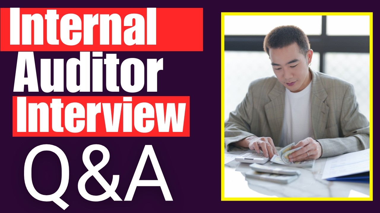 Top 25 Internal Auditor Interview Questions and Answers for 2026 - YouTube
