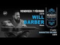 WILL BARBER LIVE LE HAVRE MAGIC MIRRORS 07/02/20