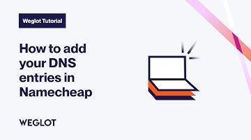 How to add your DNS entries in Namecheap