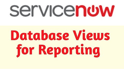 ServiceNow database views on reporting || #servicenow #interview #database_views