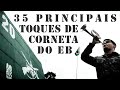 35 Principais Toques de Corneta do EXÉRCITO BRASILEIRO